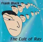cd - Frank Black - The Cult Of Ray, Cd's en Dvd's, Verzenden, Zo goed als nieuw