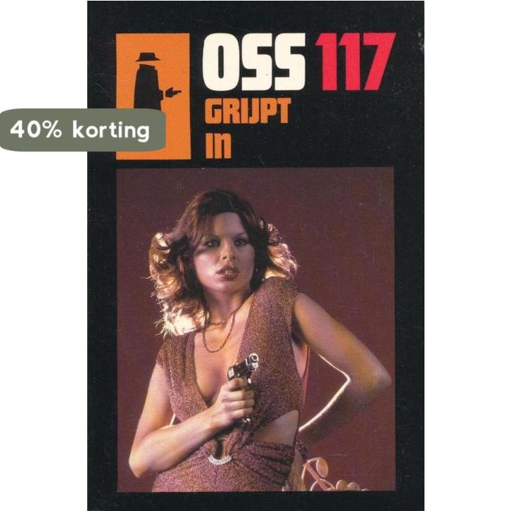 OSS 117 grijpt in / 117 grypt in / OSS 117 9789022906415, Boeken, Overige Boeken, Gelezen, Verzenden