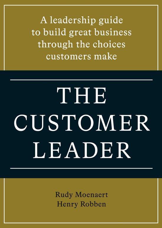 9789493282049 The customer leader | Tweedehands, Boeken, Schoolboeken, Zo goed als nieuw, Verzenden