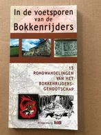 In de Voetsporen van de Bokkenrijders - 15 Wandelingen NIEUW, Ophalen of Verzenden, 17e en 18e eeuw, Zo goed als nieuw