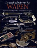 DE GESCHIEDENIS VAN HET WAPEN 9789059471993 C. Wills, Boeken, Verzenden, Zo goed als nieuw, C. Wills