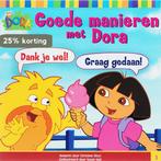 Dora / Goede manieren met Dora / Dora 9789051595130, Verzenden, Gelezen