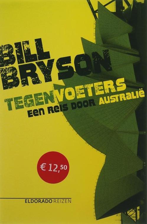 Tegenvoeters / Eldorado 9789047100089 Bill Bryson, Boeken, Romans, Zo goed als nieuw, Verzenden