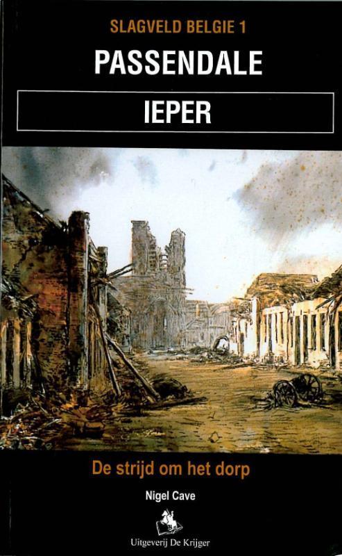 Ieper Passendale / Slagveld Belgie / 1 9789072547750, Boeken, Oorlog en Militair, Zo goed als nieuw, Verzenden