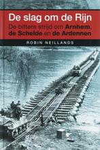 De Slag Om De Rijn 9789045305486 Robin Neillands, Boeken, Oorlog en Militair, Gelezen, Robin Neillands, Verzenden