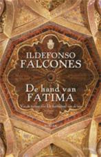 De hand van Fatima 9789021805535 Ildefonso Falcones, Ildefonso Falcones, Gelezen, Verzenden