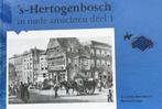 s-Hertogenbosch in oude ansichten 9789028831490, Verzenden, Gelezen, G.J.J.F.M. Dorenbosch