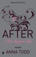 Hier begint alles / After / 1 9789022576755 Anna Todd, Boeken, Verzenden, Gelezen, Anna Todd