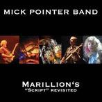 cd - Mick Pointer Band - Marillions Script Revisited, Verzenden, Zo goed als nieuw
