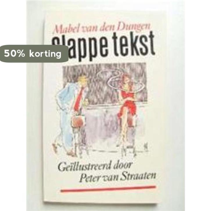 Slappe tekst 9789029514149 Marianne van den Dungen, Boeken, Romans, Gelezen, Verzenden