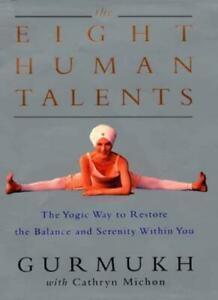The Eight Human Talents: The Yoga Way to Restore the Balance, Boeken, Gezondheid, Dieet en Voeding, Zo goed als nieuw, Verzenden