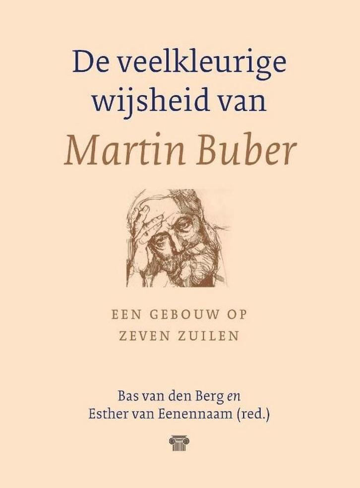 De veelkleurige wijsheid van Martin Buber 9789083214344, Boeken, Godsdienst en Theologie, Gelezen, Verzenden