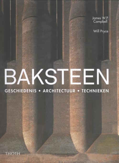 Baksteen. Geschiedenis, architectuur, technieken, Boeken, Kunst en Cultuur | Architectuur, Gelezen, Verzenden
