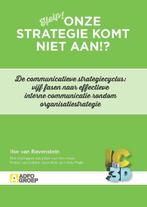 9789491560781 Onze strategie komt niet aan!?, Boeken, Verzenden, Nieuw, Ilse van Ravenstein