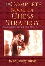 9781890085018 Complete Book of Chess Strategy, Nieuw, Jeremy Silman, Verzenden