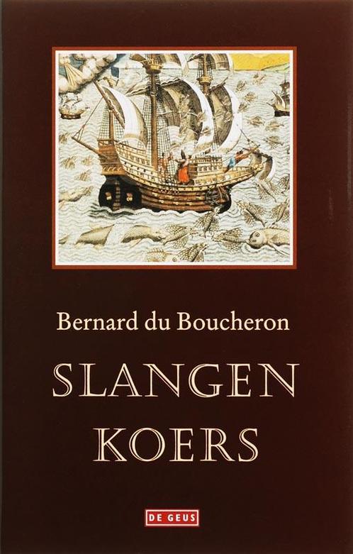 Slangenkoers 9789044506228 Bernard Du Boucheron, Boeken, Romans, Gelezen, Verzenden