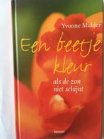 Beetje Kleur Als De Zon Niet Schijnt 9789020957181, Boeken, Gelezen, Yvonne Mulder, Verzenden