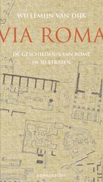Via Roma 9789026332692 Willemijn van Dijk, Boeken, Verzenden, Gelezen, Willemijn van Dijk