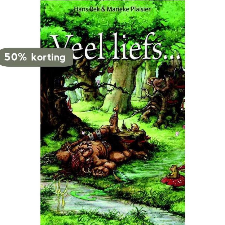 Veel liefs... 9789463080484 Hans Rek, Boeken, Fantasy, Zo goed als nieuw, Verzenden