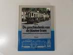 De Geschiedenis van de Blauwe Tram Hardcover #4436 (Boeken), Ophalen of Verzenden, Nieuw