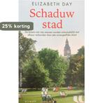 Schaduwstad - special Vriendenloterij 9789026355486, Boeken, Verzenden, Gelezen, Elizabeth Day