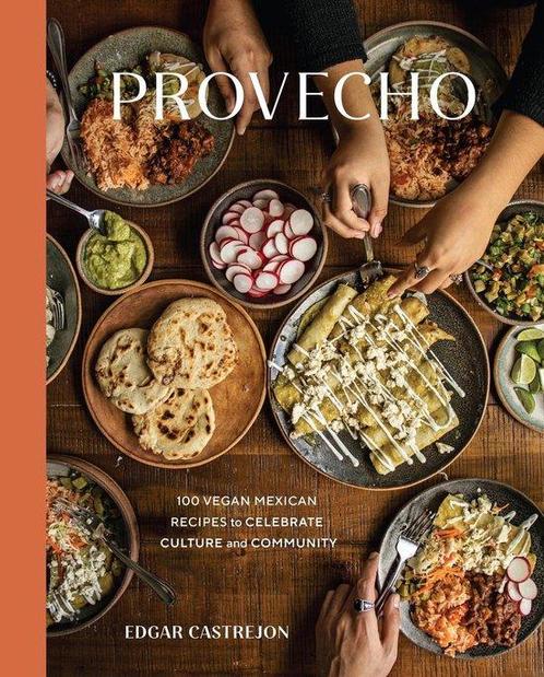 9781984859112 Provecho: 100 Vegan Mexican Recipes to Cele..., Boeken, Kookboeken, Nieuw, Verzenden