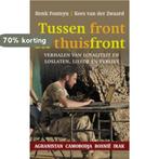 Tussen front en thuisfront 9789043516402 Henk Fonteyn, Verzenden, Gelezen, Henk Fonteyn