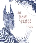 In iedere vezel 9789090392158, Verzenden, Zo goed als nieuw