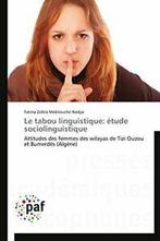 Le tabou linguistique: etude sociolinguistique. NEDJAI-F, Nedjai-F, Zo goed als nieuw, Verzenden