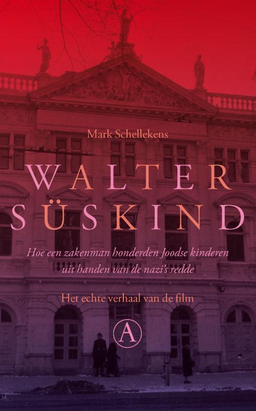 Walter Süskind 9789025369248 Mark Schellekens, Boeken, Geschiedenis | Vaderland, Zo goed als nieuw, Verzenden
