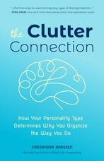 9781633538566 The Clutter Connection: How Your Personalit..., Boeken, Verzenden, Nieuw, Cassandra Aarssen