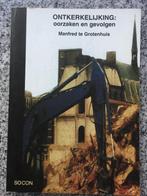 Ontkerkelijking. Oorzaken en gevolgen (M. te Grotenhuis), Boeken, Politiek en Maatschappij, Gelezen, Verzenden, M. te Grotenhuis