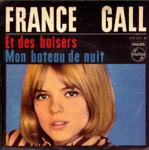 vinyl single 7 inch - France Gall - Et Des Baisers / Mon..., Cd's en Dvd's, Vinyl Singles, Zo goed als nieuw, Verzenden