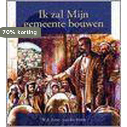 Ik Zal Mijn Gemeente Bouwen Deel 1 9789033605536, Boeken, Godsdienst en Theologie, Zo goed als nieuw, Verzenden