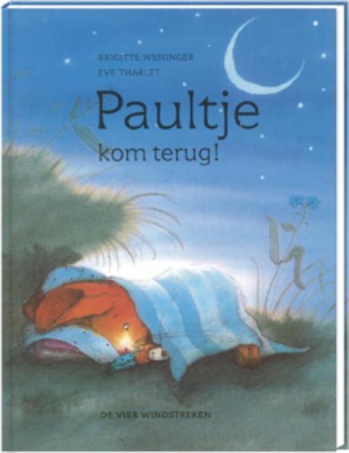Paultje Kom Terug! 9789055791880 Brigitte Weninger, Boeken, Kinderboeken | Kleuters, Gelezen, Verzenden