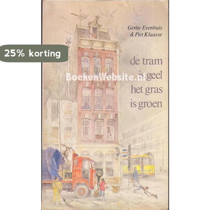 Tram is geel het gras is groen 9789010022400 Evenhuis, Boeken, Overige Boeken, Gelezen, Verzenden