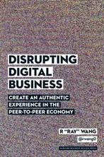 Disrupting Digital Business 9781422142011 R  Ray  Wang, Boeken, Verzenden, Zo goed als nieuw, R  Ray  Wang