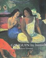 Gauguin by Himself 9780316855013 Paul Gauguin, Boeken, Verzenden, Gelezen, Paul Gauguin