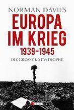 Europa im Krieg 1939 - 1945 9783868201819 Norman Davies, Gelezen, Norman Davies, Verzenden