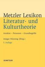9783476024763 Metzler Lexikon Literatur und Kulturtheorie, Boeken, Zo goed als nieuw, Metzler Verlag, J.B., Verzenden