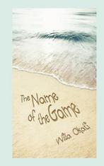 The Name of the Game 9781603700115 Willa Okati, Boeken, Verzenden, Zo goed als nieuw, Willa Okati