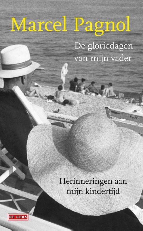De gloriedagen van mijn vader 9789044539011 Marcel Pagnol, Boeken, Romans, Gelezen, Verzenden