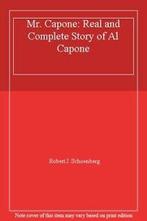 Mr. Capone: Real and Complete Story of Al Capone By Robert, Zo goed als nieuw, Verzenden, Robert J. Schoenberg