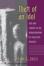 9780691026503 Theft of an Idol - Text and Context in the ..., Paul R. Brass, Zo goed als nieuw, Verzenden