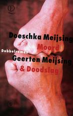 Moord & Doodslag 9789021474861 G. Meijsing, Boeken, Verzenden, Gelezen, G. Meijsing