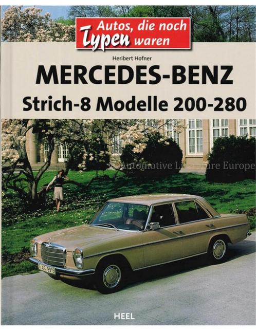 MERCEDES-BENZ STRICH-8 MODELLE 200-280 (AUTOS, DIE NOCH, Boeken, Auto's | Boeken