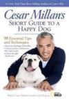 Cesar Millans Short Guide to a Happy Dog 9781426212000