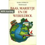 Baas Marietje en de Wereldbol 9789026969317 Maria Oomkens, Verzenden, Gelezen, Maria Oomkens