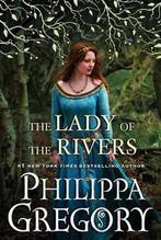 The Lady of the Rivers 9781416563709 Philippa Gregory, Verzenden, Zo goed als nieuw, Philippa Gregory