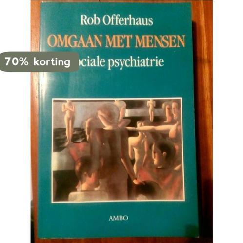 Omgaan met mensen - sociale psychiatrie 9789026312106, Boeken, Wetenschap, Gelezen, Verzenden